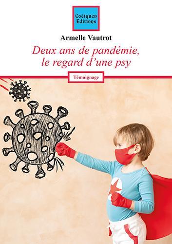 Deux ans de pandémie : le regard d'une psy